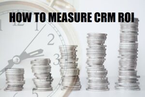 How to measure CRM ROI